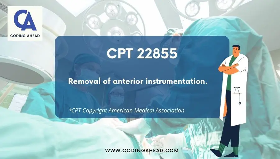CPT Code For Removal Of Anterior Cervical Hardware, CPT 22855