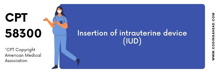 iud insertion under anesthesia cpt code